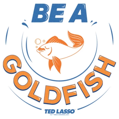 Women's Ted Lasso Be A Goldfish T-Shirt 3 Women's Ted Lasso Be A Goldfish T-Shirt