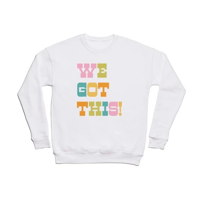 June Journal We Got This Sweatshirt - Deny Designs 6 June Journal We Got This Sweatshirt - Deny Designs - Image 4