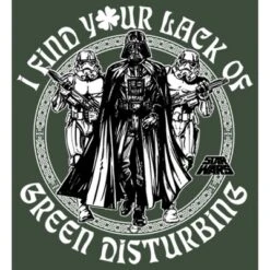 Junior's Star Wars St. Patrick's Day I Find Your Lack Of Green Disturbing Festival Muscle Tee